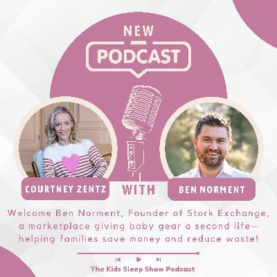 Episode 183: Giving Baby Gear a Second Life with Ben Norment, Founder of Stork Exchange
