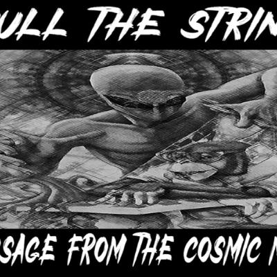 Show sample for 11/7/25: PULL THE STRING - MESSAGE FROM THE COSMIC MUSE W/ ROBERT PHOENIX Show sample for 11/7/25: PULL THE STRING - MESSAGE FROM THE COSMIC MUSE W/ ROBERT PHOENIX