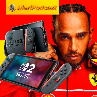 MeriPodcast 18x34 | Sensaciones con el lanzamiento de Nintendo Switch 2 y previa del Summer Game Fest