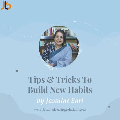 Tips & Tricks To Build New Habits Tips & Tricks To Build New Habits
