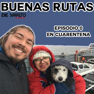 Ep - 00 , En cuarentena.