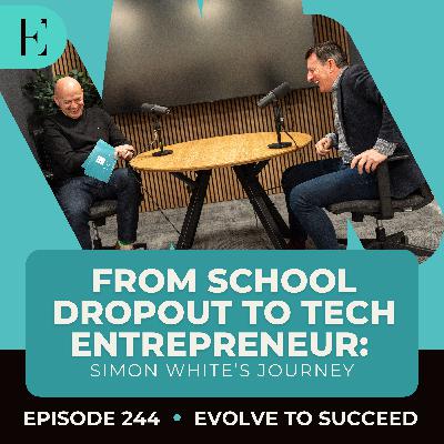 From School Dropout to Tech Entrepreneur - Simon White's Journey