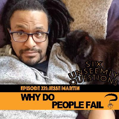 Why Do People Fail? Why Do People Fail?