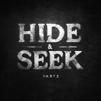 S2E52: Hide and Seek - Part 2