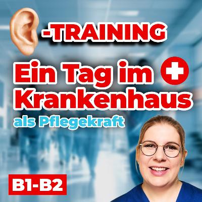 HÖRTRAINING B1–B2: Ein Tag im Krankenhaus | Deutsch hören & verstehen HÖRTRAINING B1–B2: Ein Tag im Krankenhaus | Deutsch hören & verstehen