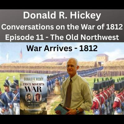 Don Hickey:  1812:  War Arrives in the Northwest