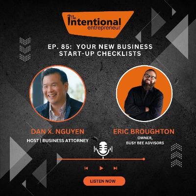 85: Building Business Foundations: Your New Business Start-up Checklists with Eric Broughton