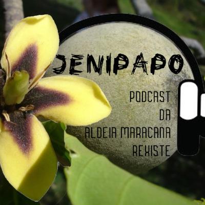 Jenipapo Podcast EP2