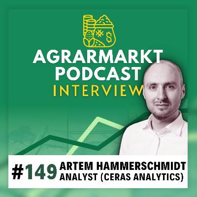 #149 🌾 Agrarmärkte zum Erntestart mit Artem Hammerschmidt (Ceras Analytics)