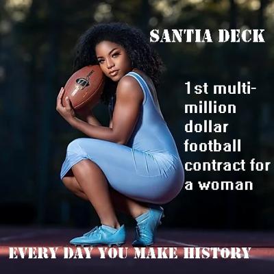 Every Day You Make History - Santia Deck