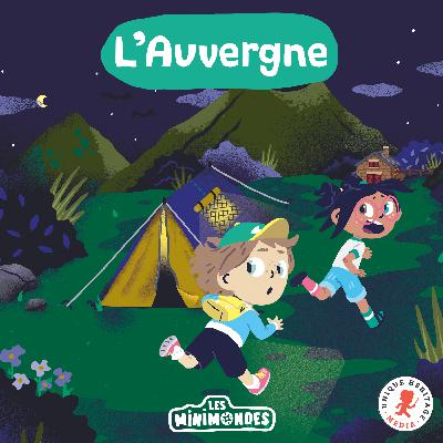 Étrange nuit au pays des volcans - L'Auvergne