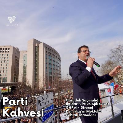#22 - Casusluk Davası, İktidarın Davalardan Beklentisi Ne, Demirtaş'ın Mektubu, Zohran Mamdani