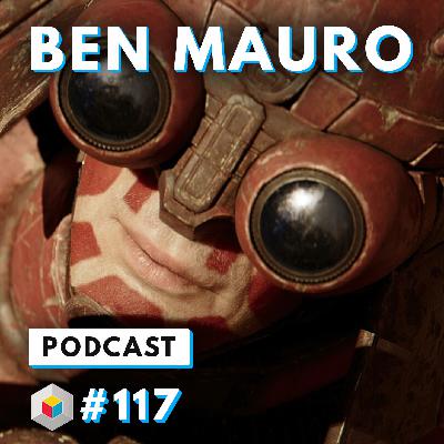 Episode 117 - Ben Mauro Episode 117 - Ben Mauro