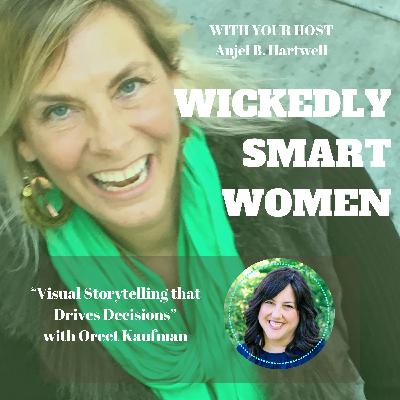 Visual Storytelling that Drives Decisions with Oreet Kaufman - Ep.340