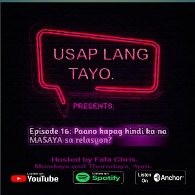 Paano kapag hindi ka na MASAYA sa relasyon?