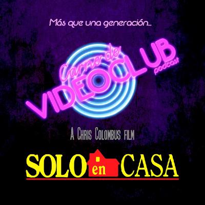 Solo en Casa (1990) - Carne de Videoclub - Episodio 180 Solo en Casa (1990) - Carne de Videoclub - Episodio 180