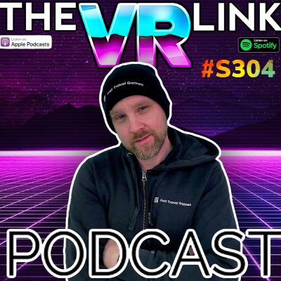 The VR Link Podcast - Fast Travel Games Andreas Juliusson, 6 New PSVR Games & More S3 E4