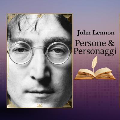 JOHN LENNON | La storia e il mito JOHN LENNON | La storia e il mito