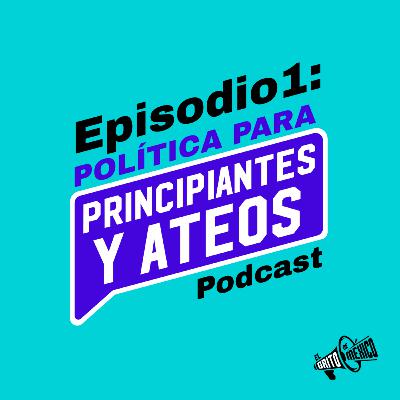 Política para principiantes y ateos con Jorge Segoviano