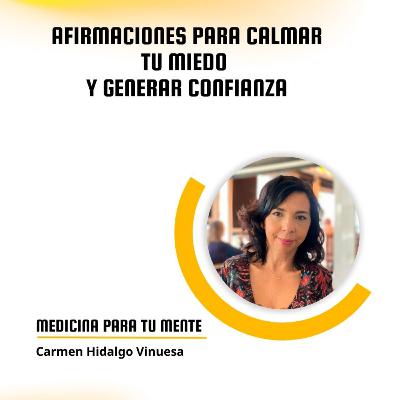 3.16 Afirmaciones para calmar el miedo y generar confianza 3.16 Afirmaciones para calmar el miedo y generar confianza