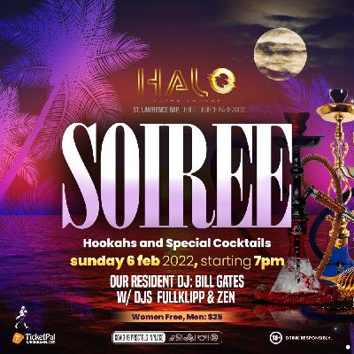 Soirée Audio (Halo Ultra Lounge) [Feb 6th 2022]