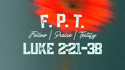 F.P.T. F.P.T.