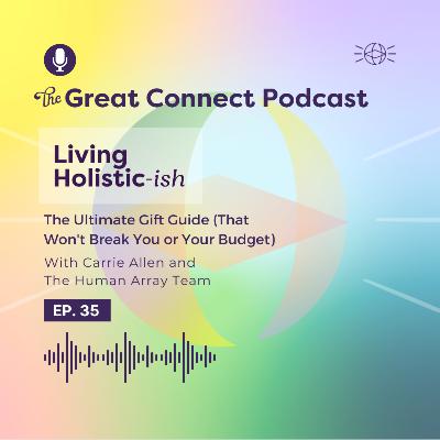 The Ultimate Gift Guide–That Won't Break You or Your Budget (Living Holistic-ish)