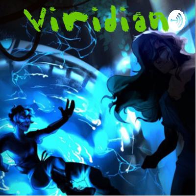 Viridian Chapter 3: Eraserhead