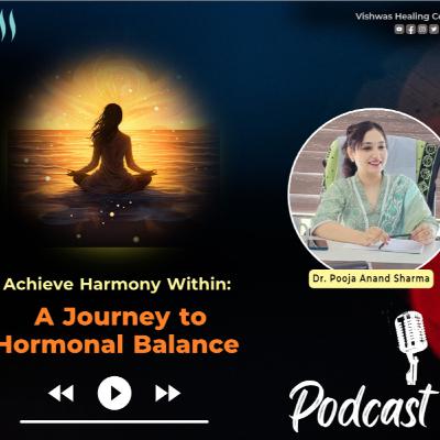 Achieve Harmony Within A Journey to Hormonal Balance