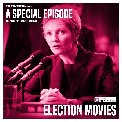 Special Episode: Election Movies