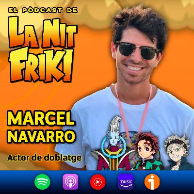 Episodi 21 - MARCEL NAVARRO - Veu d'en Tanjiro, Asta, Kageyama, Whis i molts més en català