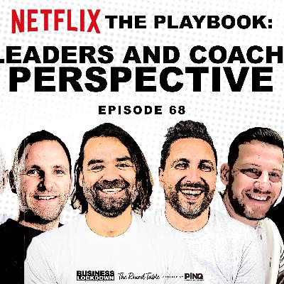 Netflix The Playbook: A Leaders And Coaches Perspective - Episode 68 of The Business Lockdown Netflix The Playbook: A Leaders And Coaches Perspective - Episode 68 of The Business Lockdown