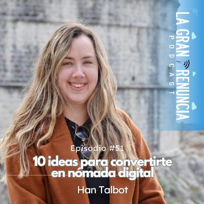 #51. 10 ideas para convertirse en nómada digital [🔴 EPISODIO EN INGLÉS/ESPAÑOL]