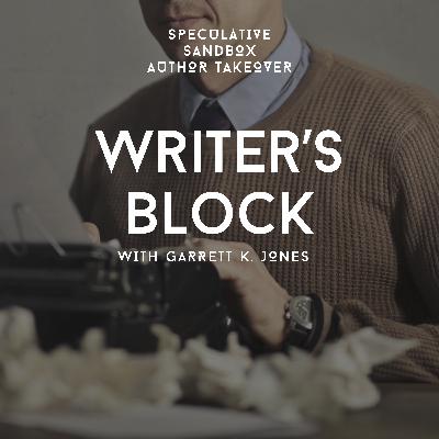 AUTHOR TAKEOVER: Garrett K. Jones talks about writer's block