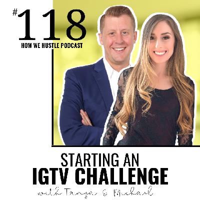 118 - Starting an IGTV Challenge