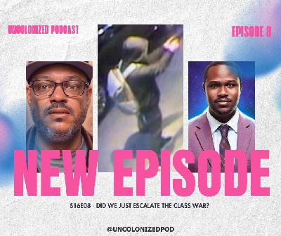 S16E8: The Assassination of a CEO and the Fight Over Wealth Inequality S16E8: The Assassination of a CEO and the Fight Over Wealth Inequality