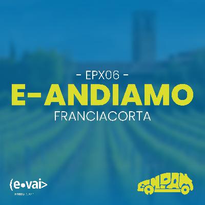 Un weekend tra vigneti e degustazioni? E-Andiamo in Franciacorta!