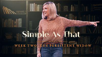 Simple As That Week Two