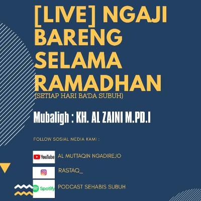 Ngaji Kuliah Subuh bersama KH. AL ZAINI dari Kota Blitar