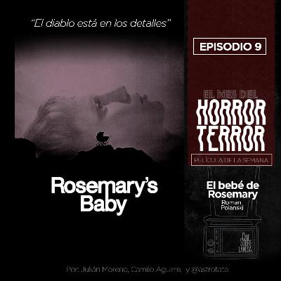 EL BEBÉ DE ROSEMARY: "El diablo está en los detalles"