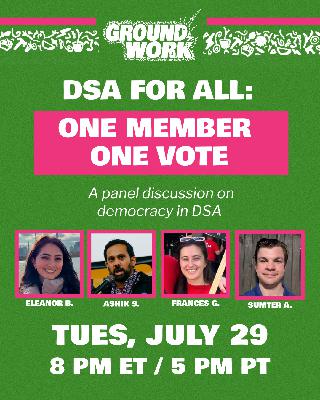 DSA for All: One Member One Vote DSA for All: One Member One Vote