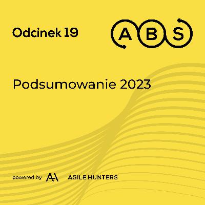 ABS #19 - Podsumowanie 2023 ABS #19 - Podsumowanie 2023