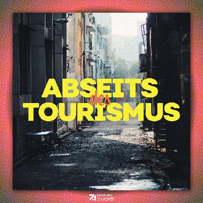 Trailer | Abseits des Tourismus Trailer | Abseits des Tourismus