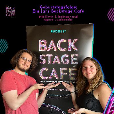 BSC027_Geburtstagsfolge: Ein Jahr Backstage Café