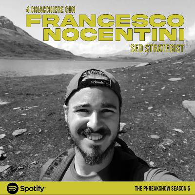 4 Chiacchiere con Francesco Nocentini (SEO Strategist)