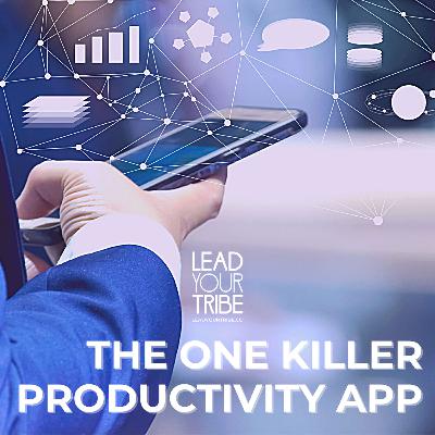 The One Killer Productivity App