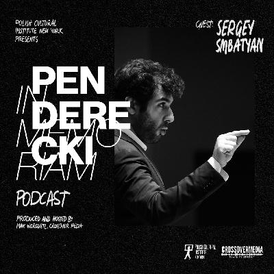 Sergey Smbatyan about Penderecki