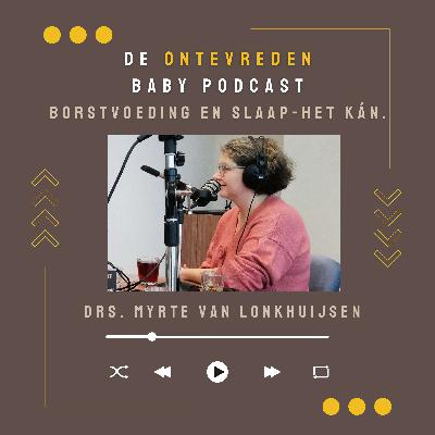 De Ontevreden Baby Podcast #2: Borstvoeding en slaap, het kán.