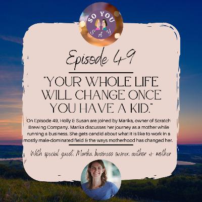 SYS: Episode 49- "Your Whole Life Will Be Different Once You Have A Kid" (Part 1)