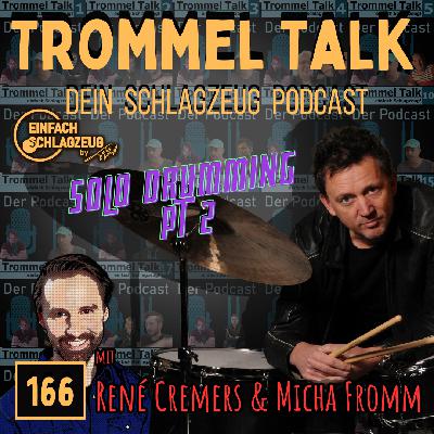 René Creemers Teil 2 Solo Drumming mit René Creemers und Micha Fromm - Der Trommel Talk Folge 166
